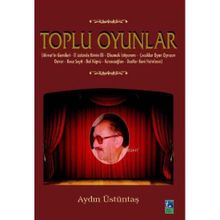 TOPLU OYUNLAR - AYDIN ÜSTÜNTAŞ
