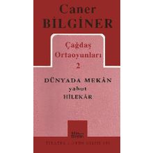 Toplu Oyunlar Caner Bilginer 2 Dünyada Mekan Yahut Hilekar - Caner Bilginer