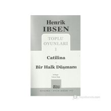 TOPLU OYUNLARI 1 CATILINA - BIR HALK DÜŞMANI - HENRIK IBSEN