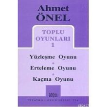 TOPLU OYUNLARI 1 YÜZLEŞME OYUNU - ERTELEME OYUNU - KAÇMA OYUNU - AHMET ÖNEL