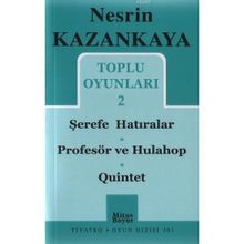 TOPLU OYUNLARI 2 ŞEREFE HATIRALAR - PROFESÖR VE HULAHOP - QUINTET - NESRIN KAZANKAYA