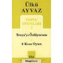 Toplu Oyunları 3 - Troya'yı Özlüyorum
