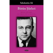 Toplu Şiirleri - Sabahattin Ali