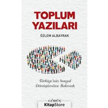 Toplum Yazıları - Özlem Albayrak