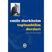 Toplumbilim Dersleri - Emile Durkheim