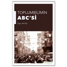 Toplumbilimin ABC’si - Yaşar Aktaş