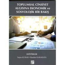 Toplumsal Cinsiyet Algısına Ekonomik ve Sosyolojik Bir Bakış - Gazi Kitabevi