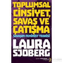 Toplumsal Cinsiyet, Savaş ve Çatışma - Laura Sjoberg