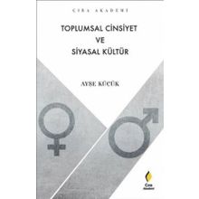 Toplumsal Cinsiyet ve Siyasal Kültür - Çıra Yayınları
