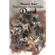 Toplumsal Duyarlılığa Davet - Haydar Yiğit