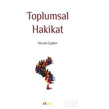 Toplumsal Hakikat - Nevzat Çapkın