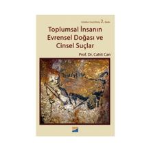 TOPLUMSAL İNSANIN EVRENSEL DOĞASI VE CINSEL SUÇLAR - CAHIT CAN (ISBN:9786054627004)