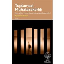 Toplumsal Muhafazakarlık - Ayşegül Kurtoğlu