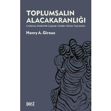 Toplumsalın Alacakaranlığı - Henry A. Giroux