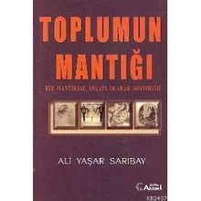 Toplumun Mantığı - Ali Yaşar Sarıbay