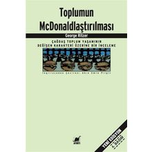 Toplumun McDonaldlaştırılması - George Ritzer