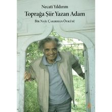 Toprağa Şiir Yazan Adam - Necati Yıldırım