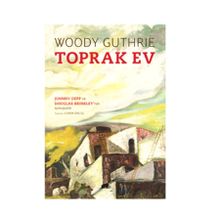 Toprak Ev - Woody Guthrie