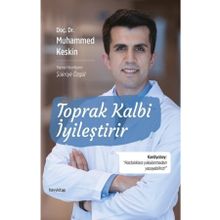 Toprak Kalbi İyileştirir - Muhammed Keskin