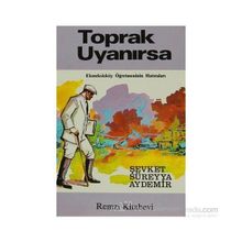 Toprak Uyanırsa Ekmeksizköy Öğretmeninin Hatıraları - Şevket Süreyya Aydemir