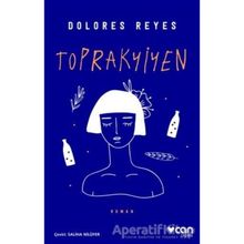 Toprakyiyen - Dolores Reyes