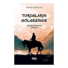 Torosların Gölgesinde - Hasan Özbilen