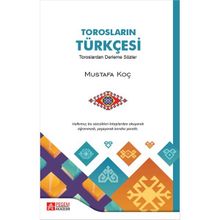 Torosların Türkçesi Toroslardan Derleme Sözler - Pegem Akademi Yayıncılık