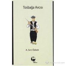 TOSBAĞA AVCISI - A. SIRRI ÖZBEK