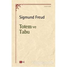 Totem ve Tabu - Sigmund Freud