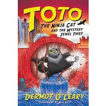 Toto the Ninja Cat and the Mystery Jewel Thief: Book 4