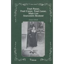 Tout Passe, Tout Casse, Tout Lasse, Mais Les Souvenirs Restent - Suzan Gönül