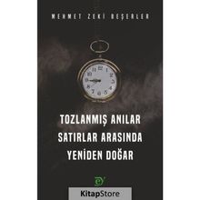 Tozlanmış Anılar - Satırlar Arasında Yeniden Doğar - Mehmet Zeki Beşerler