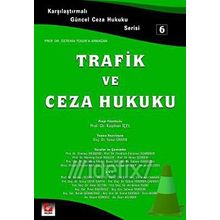 Trafik ve Ceza Hukuku - Yener Ünver