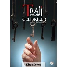 Trajikomik Çelişkiler - Seyit Cem Kavak