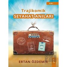 Trajikomik Seyahat Anıları - Ertan Özdemir