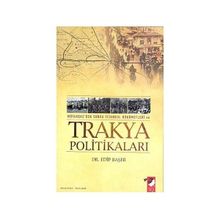 TRAKYA POLİTİKALARI - EDIP BAŞER