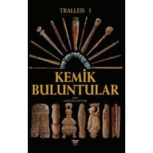 Tralleis 1 - Kemik Buluntular Nurettin Öztürk