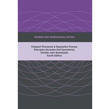 Transport Processes and Separation Process Principles - Christie John Geankoplis