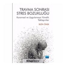 Travma Sonrası Stres Bozukluğu - Sezin Öner