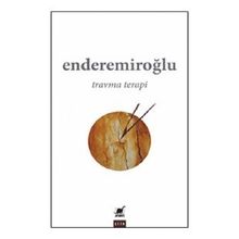 Travma Terapi - Ender Emiroğlu - Ayrıntı Yayınları