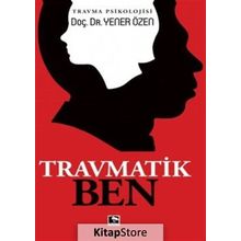 Travmatik Ben - Yener Özen