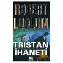 TRISTAN İHANETİ - ROBERT LUDLUM