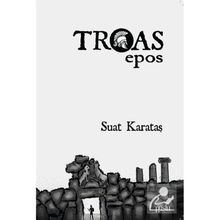 Troas Epos Suat Karataş