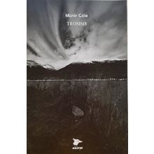 Tromso - Münir Göle