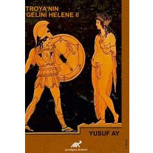 Troya’nın Gelini Helene 2 - Yusuf Ay