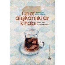 TUHAF ALIŞKANLIKLAR KITABI BENI HIÇ TANIMIYORSUN - KADIR AYDEMIR