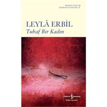 TUHAF BIR KADIN (CILTLI) - LEYLÂ ERBIL