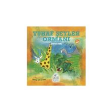 Tuhaf Şeyler Ormanı - Sema Ateş