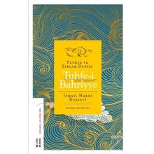 Tuhfei Bahriyye - Tevhid ve Sırlar Denizi - İsmail Hakkı Bursevi