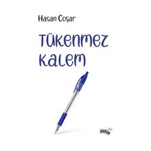 Tükenmez Kalem - Hasan Coşar
